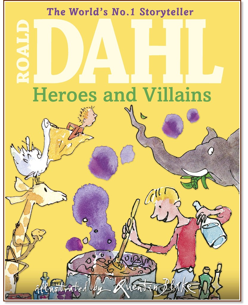 Heroes and Villains - Roald Dahl - 