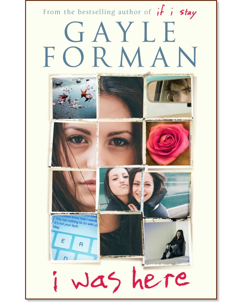 I Was Here - Gayle Forman - 