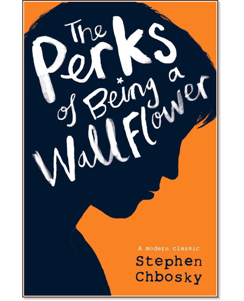 The Perks of Being a Wallflower - Stephen Chbosky - 
