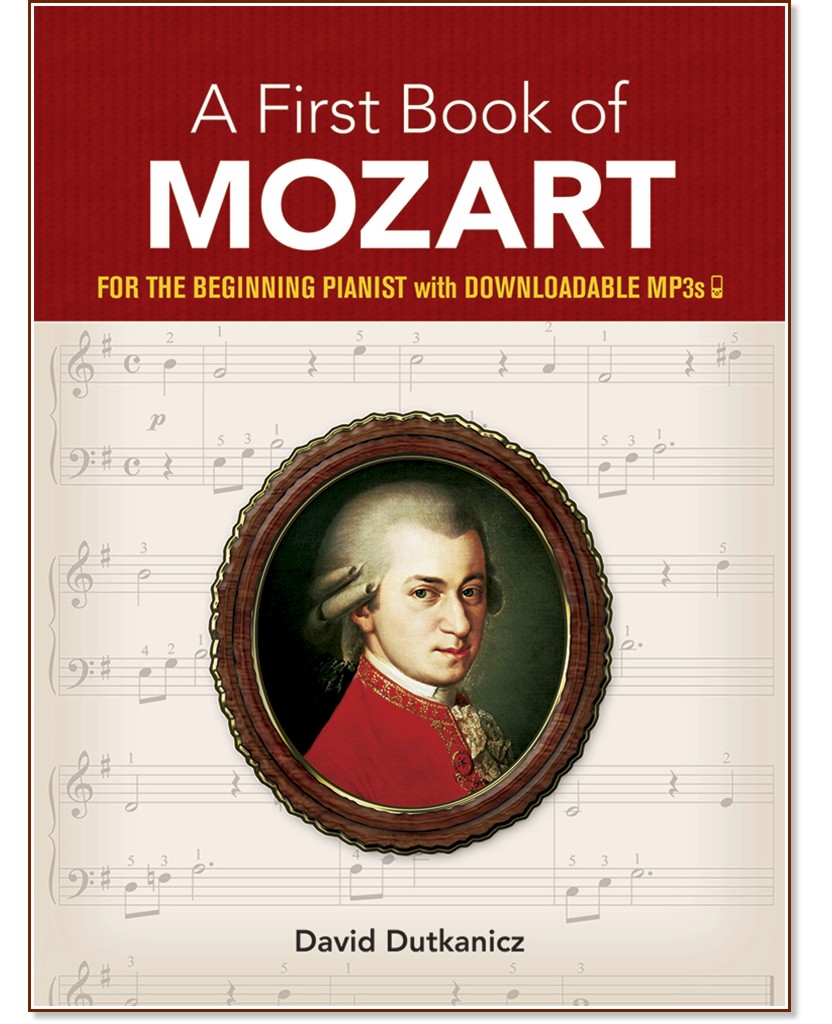 A First Book of Mozart for the Beginning Pianist + Downloadable MP3s - David Dutkanicz - 