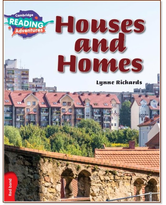 Cambridge Reading Adventures -  Red Band: Houses and Homes - Lynne Rickards - 