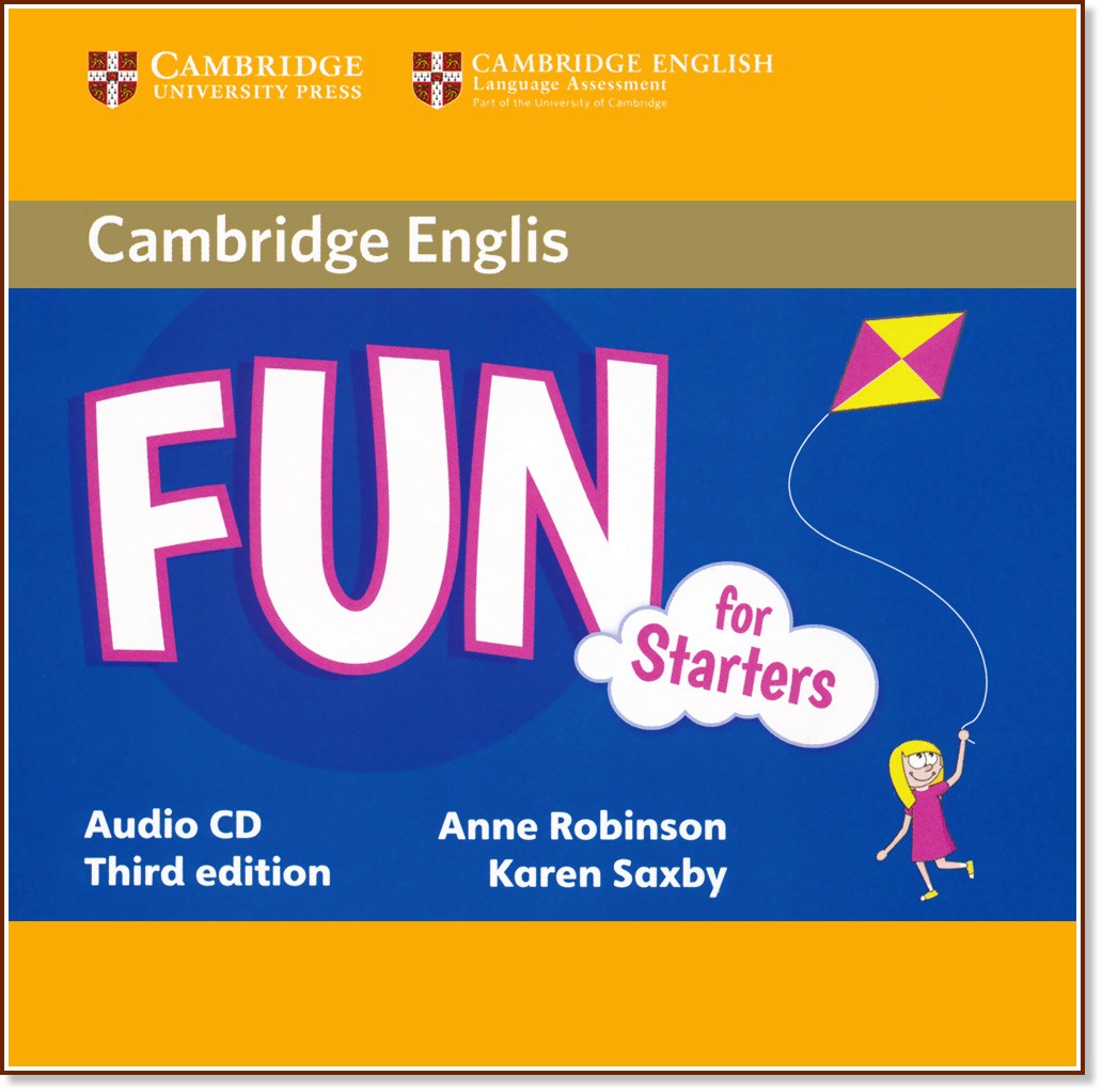 Fun -  Starters: CD   :      - Third Edition - Anne Robinson, Karen Saxby - 