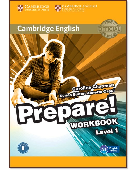 Prepare! - ниво 1 (A1): Учебна тетрадка по английски език с онлайн аудиоматериали : First Edition - Caroline Chapman, Annette Capel - учебна тетрадка