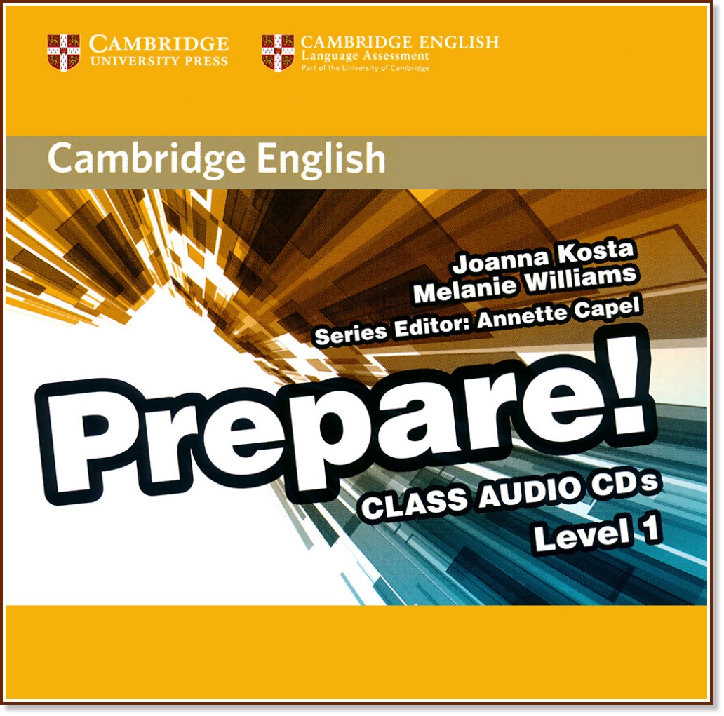 Prepare! - ниво 1 (A1): 2 CD с аудиоматериали по английски език : First Edition - Joanna Kosta, Melanie Wiliams, Annette Capel - продукт