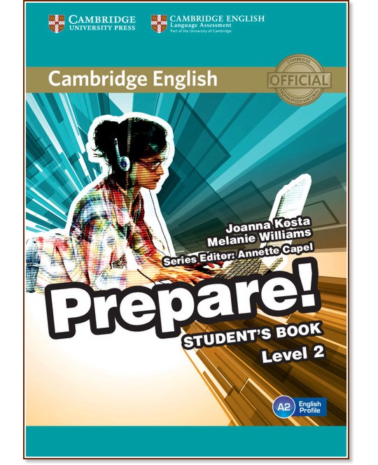 Prepare! - ниво 2 (A2): Учебник по английски език : First Edition - Joanna Kosta, Melanie Williams, Annette Capel - учебник