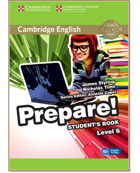 Prepare! - ниво 6 (B1- B2): Учебник по английски език : First Edition - James Styring, Nicholas Tims - учебник