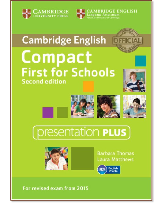 Compact First for Schools - Upper Intermediate (B2): DVD Presentation Plus :      - Second Edition - Barbara Thomas, Laura Matthews - 