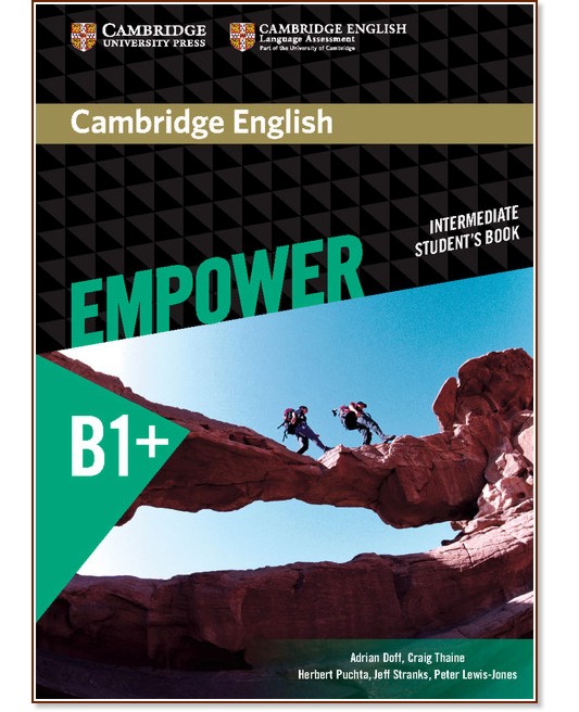 Empower - Intermediate (B1+):     - Adrian Doff, Craig Thaine, Herbert Puchta, Jeff Stranks, Peter Lewis-Jones - 