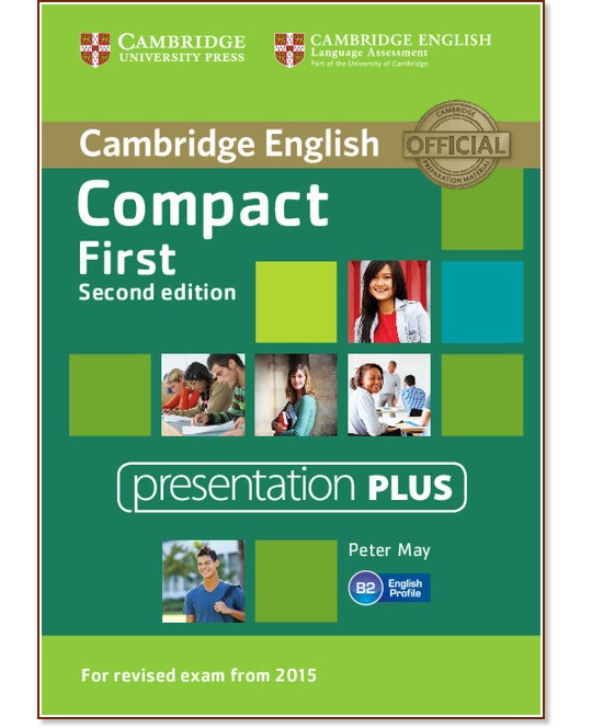 Compact First -  B2: Presentation Plus :      - Second Edition - Peter May - 