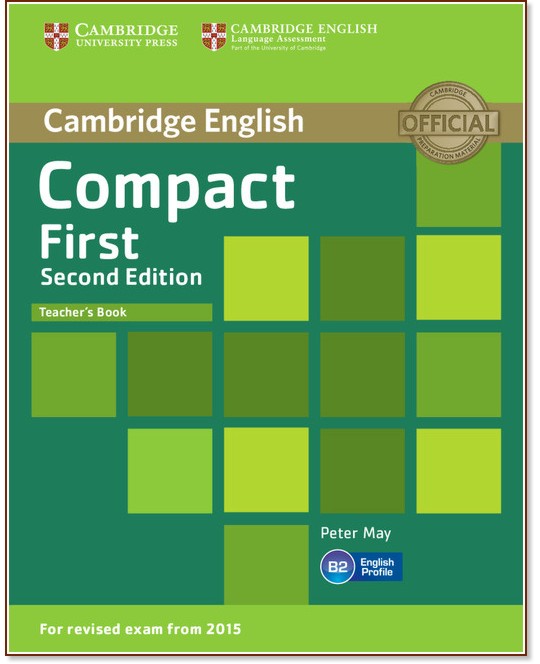 Compact First -  B2:    :      - Second Edition - Peter May - 