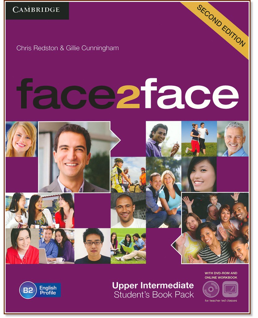 face2face - Upper Intermediate (B2): Student's Book Pack : Учебна система по английски език - Second Edition - Chris Redston, Gillie Cunningham - учебник