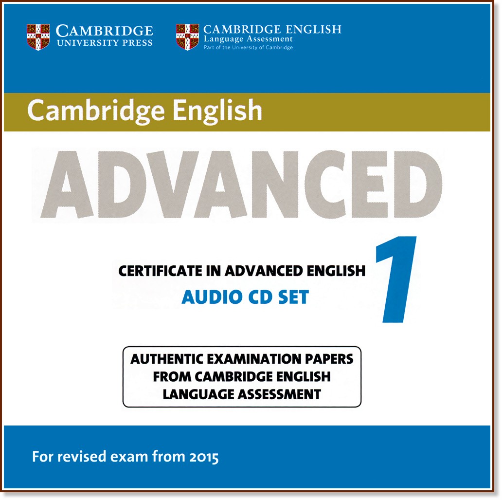 Cambridge English - Advanced (C1): 2 CD � �������������� �� ������������� ����� CAE : ������ ���� �� ��������� ���� - First Edition - �������