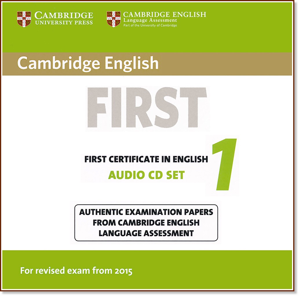 Cambridge English First - High Intermediate (B2): 2 CDs        FCE :      - First Edition - 