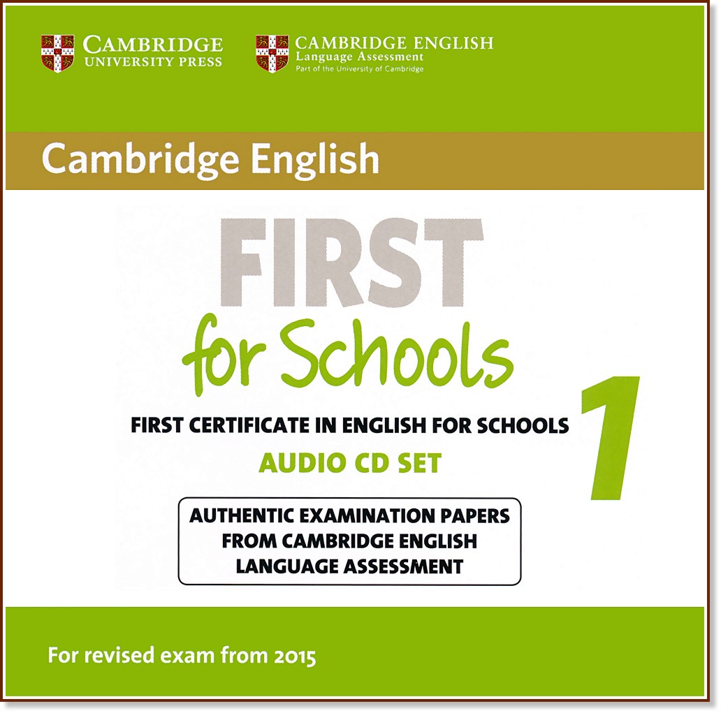 Cambridge English First for Schools - High Intermediate (B2): 2 CD      FCE :      - First Edition - 