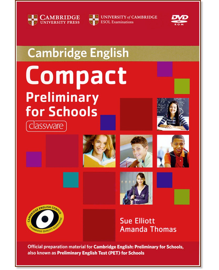 Compact Preliminary for Schools -  B1: Classware - CD-ROM + DVD-ROM :      - Sue Elliott, Amanda Thomas - 