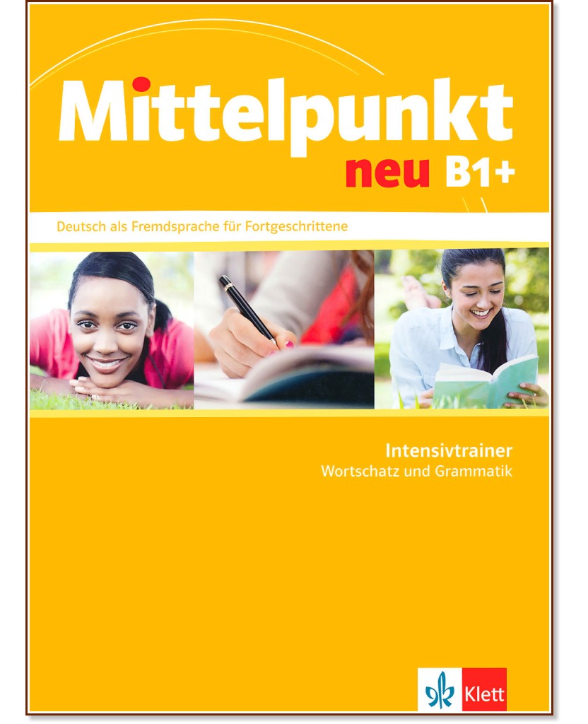 Mittelpunkt neu - B1+:            - Anke Bohm, Birgit Braun, Katja Funk-Chennaoui, Nadja Fügert, Sandra Hohmann - 