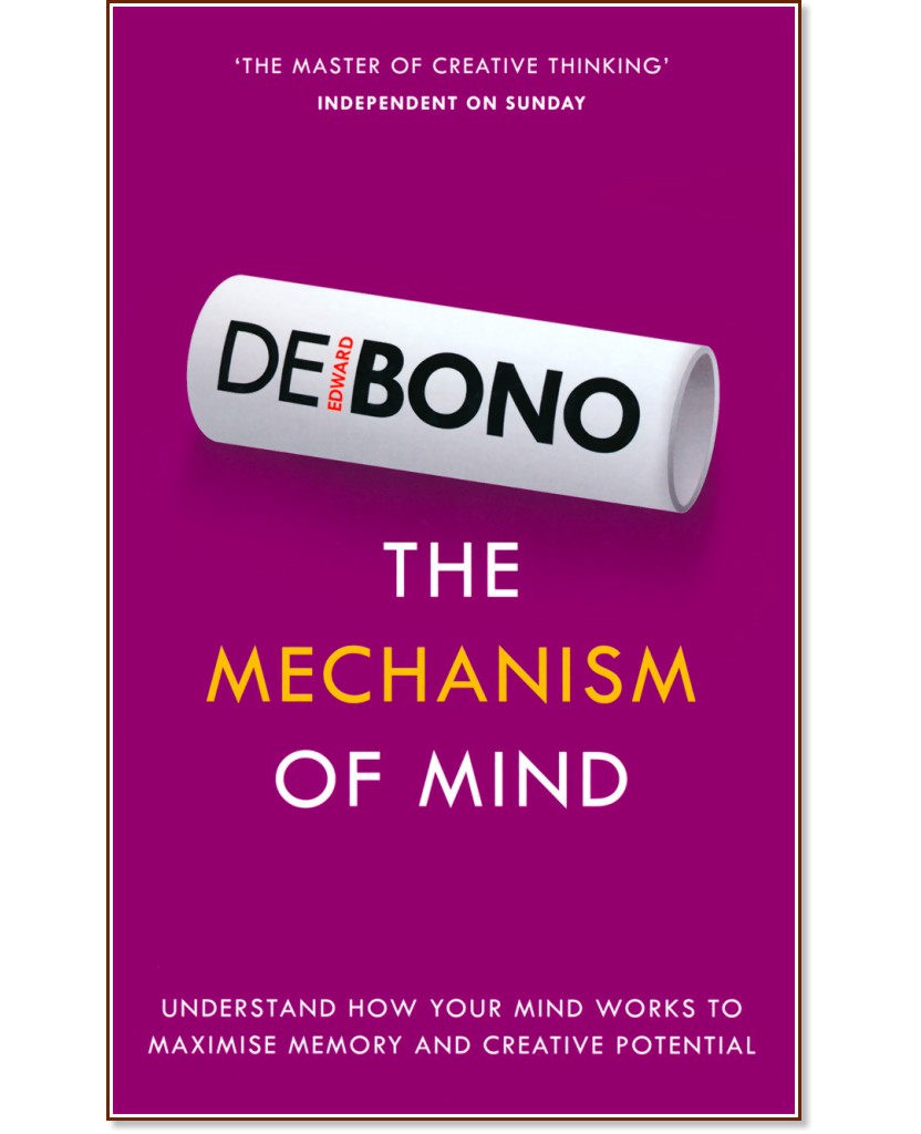 The Mechanism of Mind - Edward de Bono - книга
