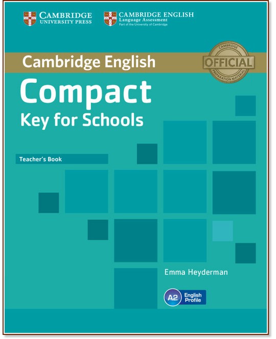 Compact Key for Schools -  A2:    :      - Emma Heyderman - 