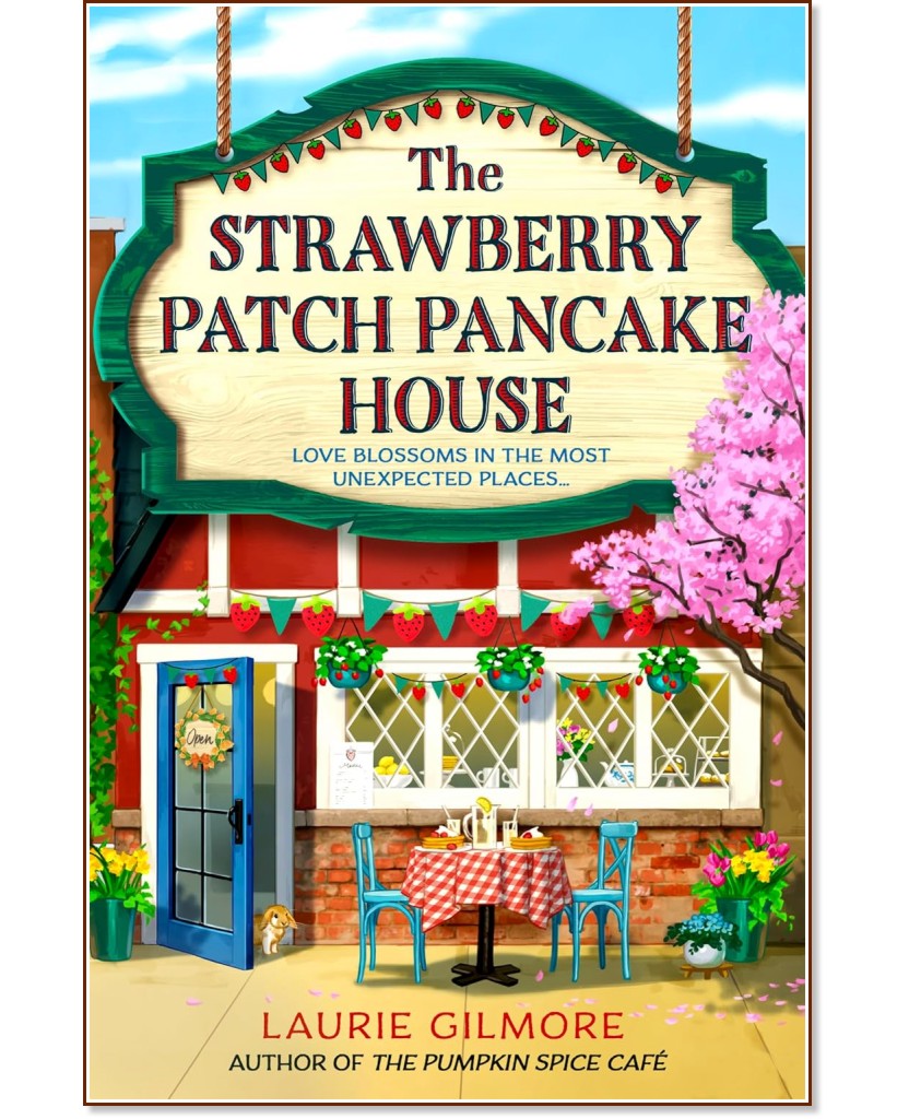 The Strawberry Patch Pancake House - Laurie Gilmore - 