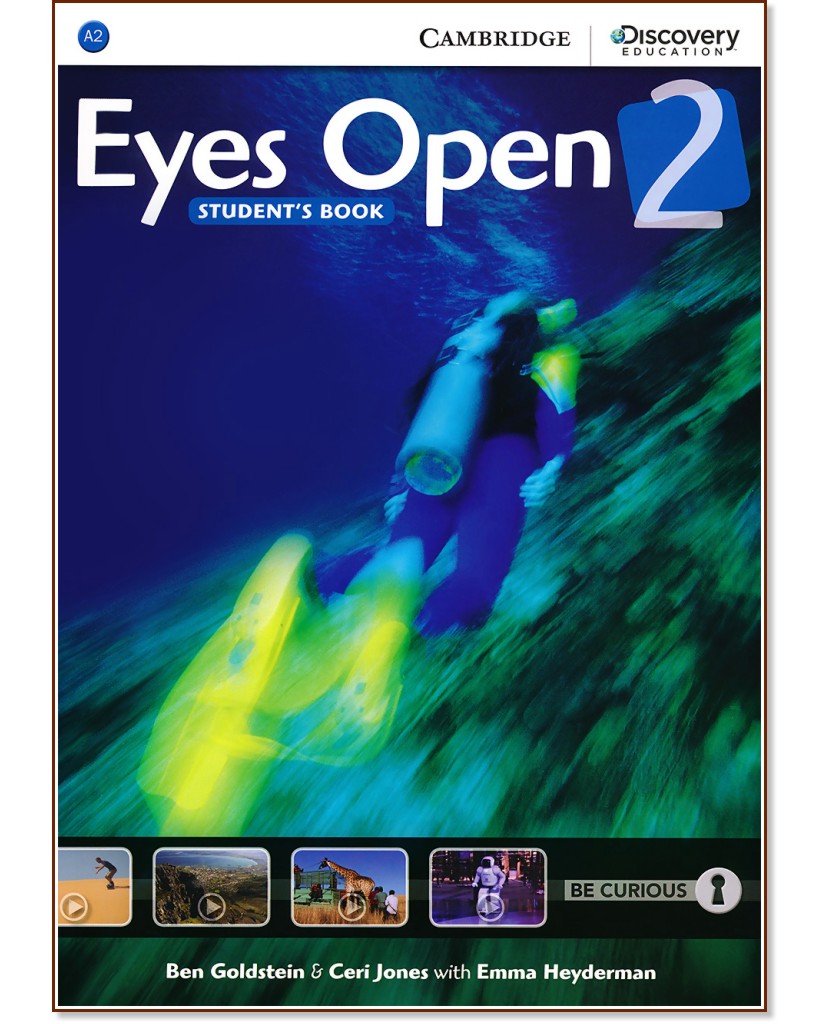 Eyes Open - ниво 2 (A2): Учебник по английски език - Ben Goldstein, Ceri Jones, Emma Heyderman - учебник