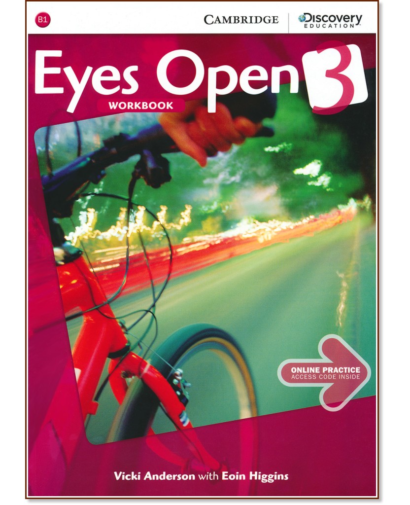 Eyes Open - ниво 3 (B1): Учебна тетрадка по английски език - Vicki Anderson, Eoin Higgins - учебна тетрадка