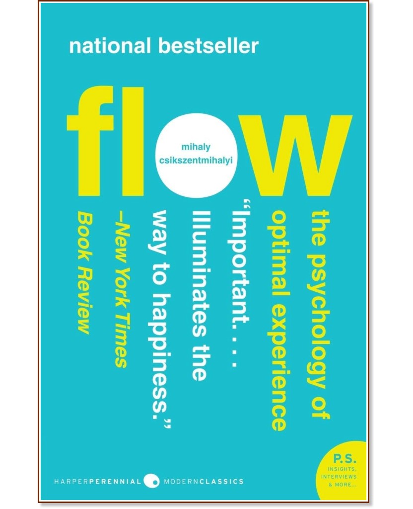 Flow: The Psychology of Optimal Experience - Mihaly Csikszentmihalyi - 