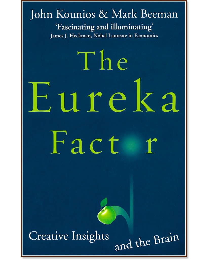 The Eureka Factor - John Kounios, Mark Beeman - 