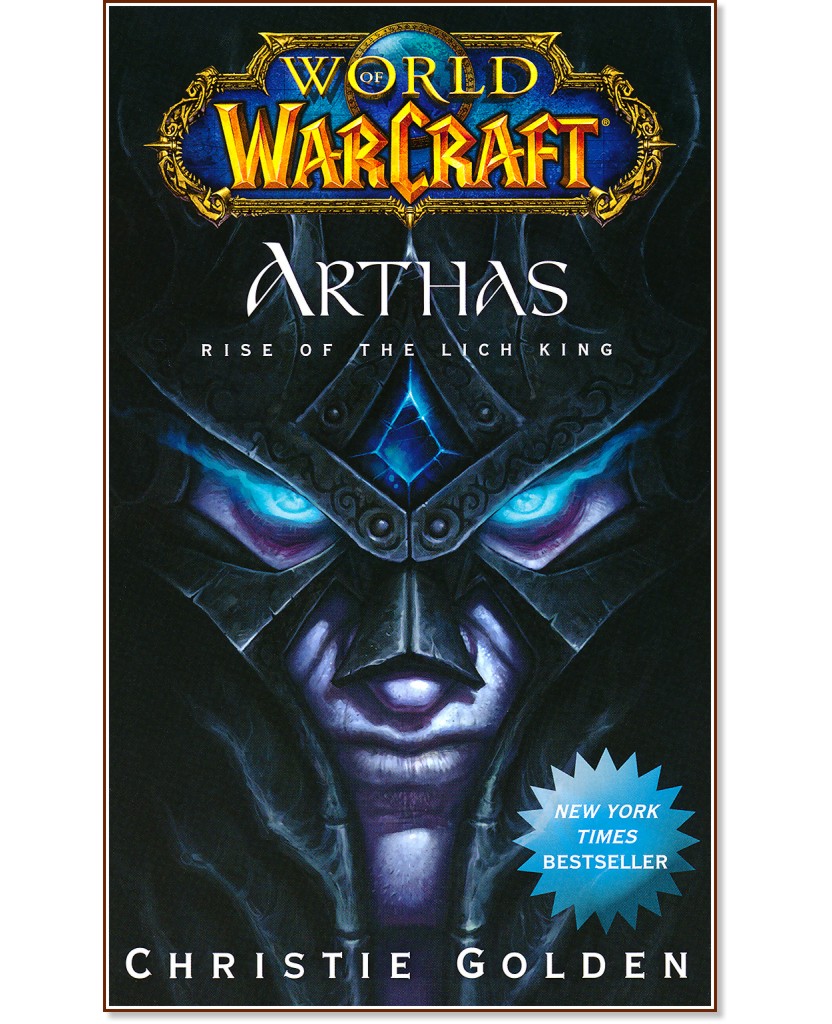 WarCraft: Arthas - Rise of the Lich King - Christie Golden - 