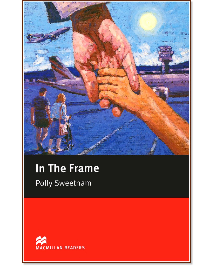 Macmillan Readers - Starter: In The Frame - Polly Sweetnam - книга