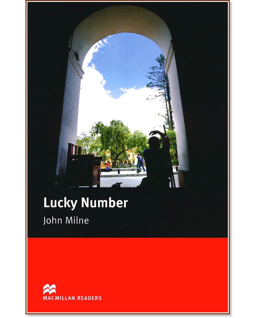 Macmillan Readers - Starter: Lucky Number - John Milne - 