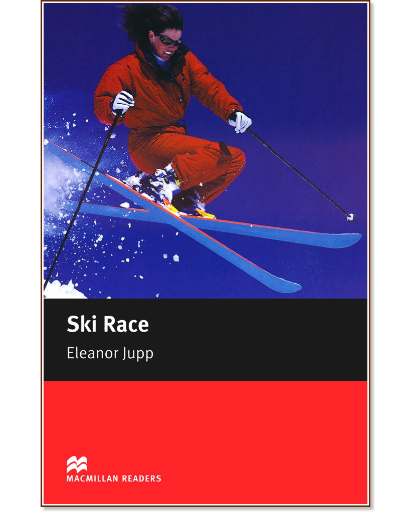 Macmillan Readers - Starter: Ski Race - Eleanor Jupp - 