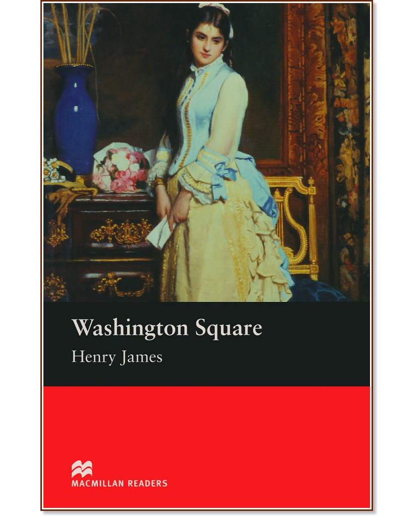 Macmillan Readers - Beginner: Washington Square - Hanry James - 