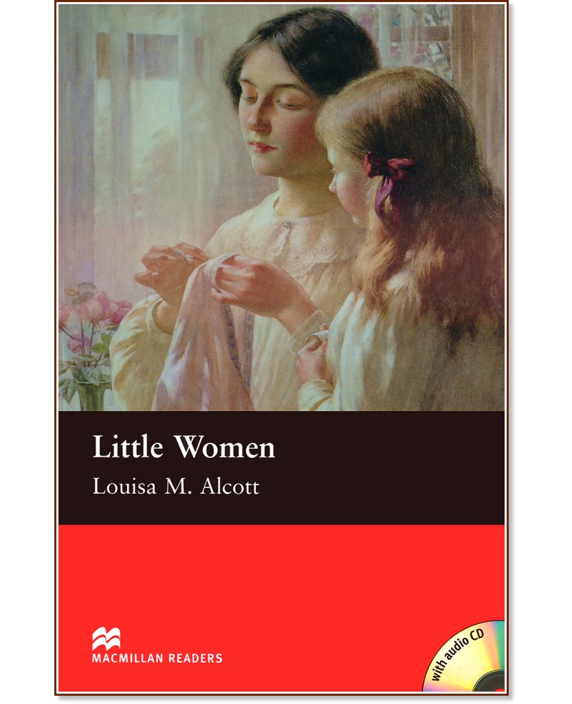 Macmillan Readers - Beginner: Little Women + CD - Louisa M. Alcott - 