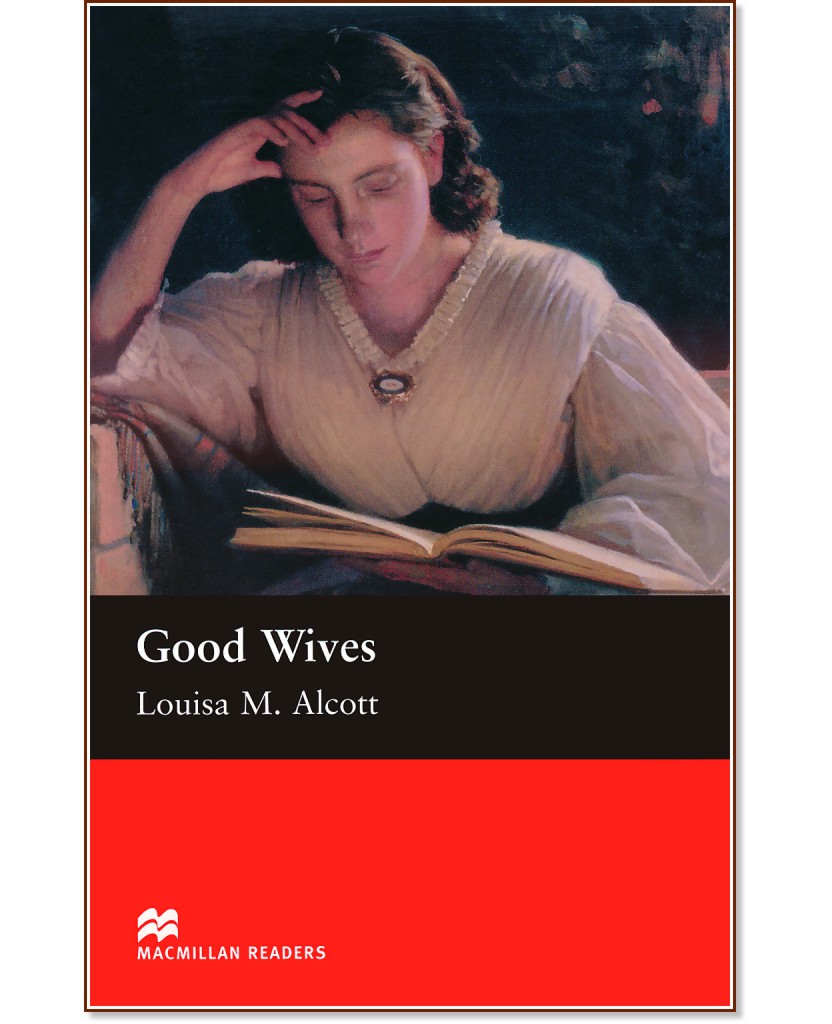Macmillan Readers - Beginner: Good Wives - Louisa M. Alcott - 