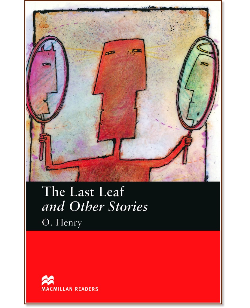 Macmillan Readers - Beginner: The Last Leaf and Other Stories - O. Henry - 