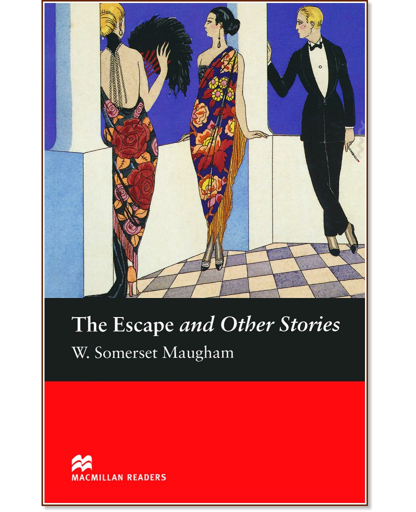 Macmillan Readers - Elementary: The Escape and Other Stories - W. Somerset Maugham - 
