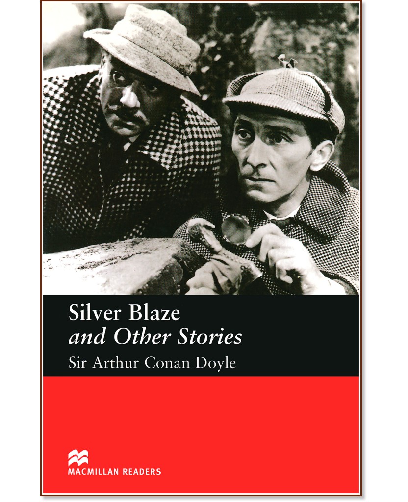 Macmillan Readers - Elementary: Silver Blaze and Other Stories - Sir Arthur Conan Doyle - 