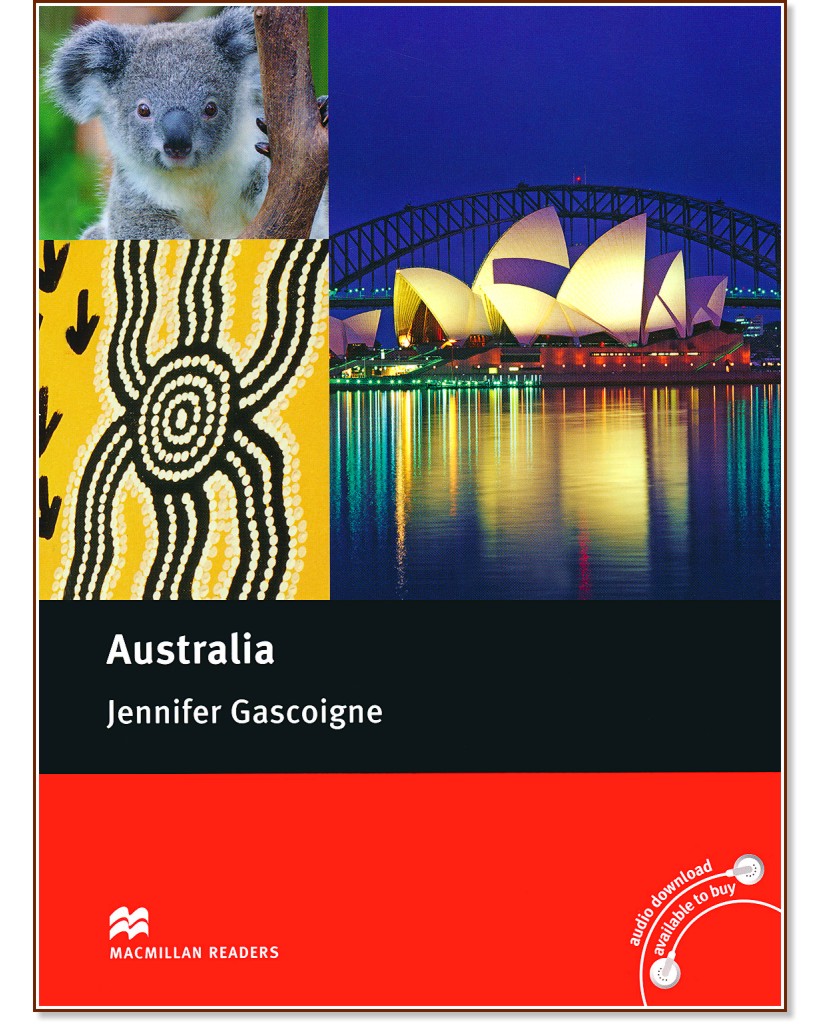 Macmillan Cultural Readers - Upper-intermediate: Australia - Jennifer Gascoigne - 