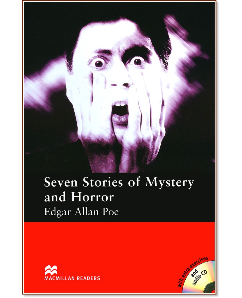 Macmillan Readers - Elementary: Seven Stories of Mystery and Horror + extra exercises and 2 CDs - Edgar Allan Poe - 