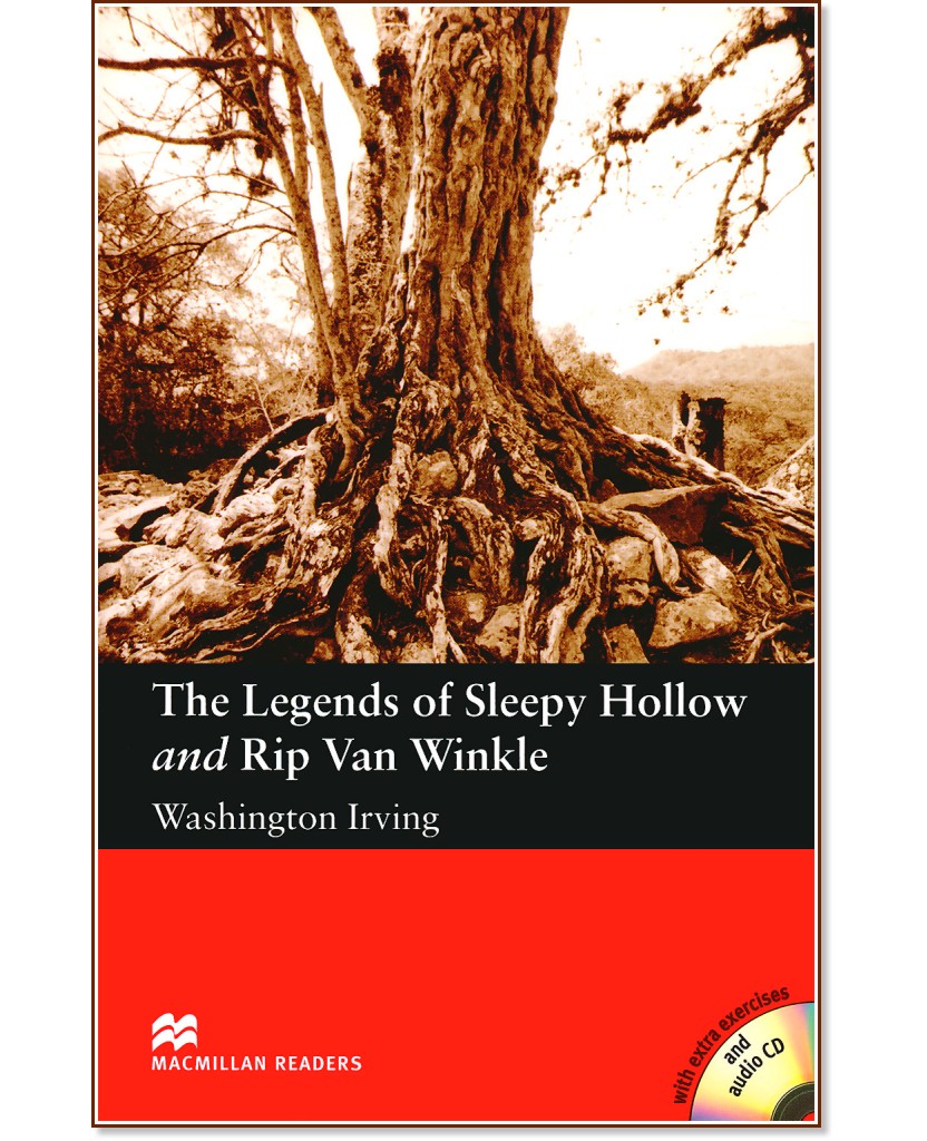 Macmillan Readers - Elementary: The Legends of Sleepy Hollow and Rip Van Winkle + extra exercises and 2 CDs - Washington Irving - 