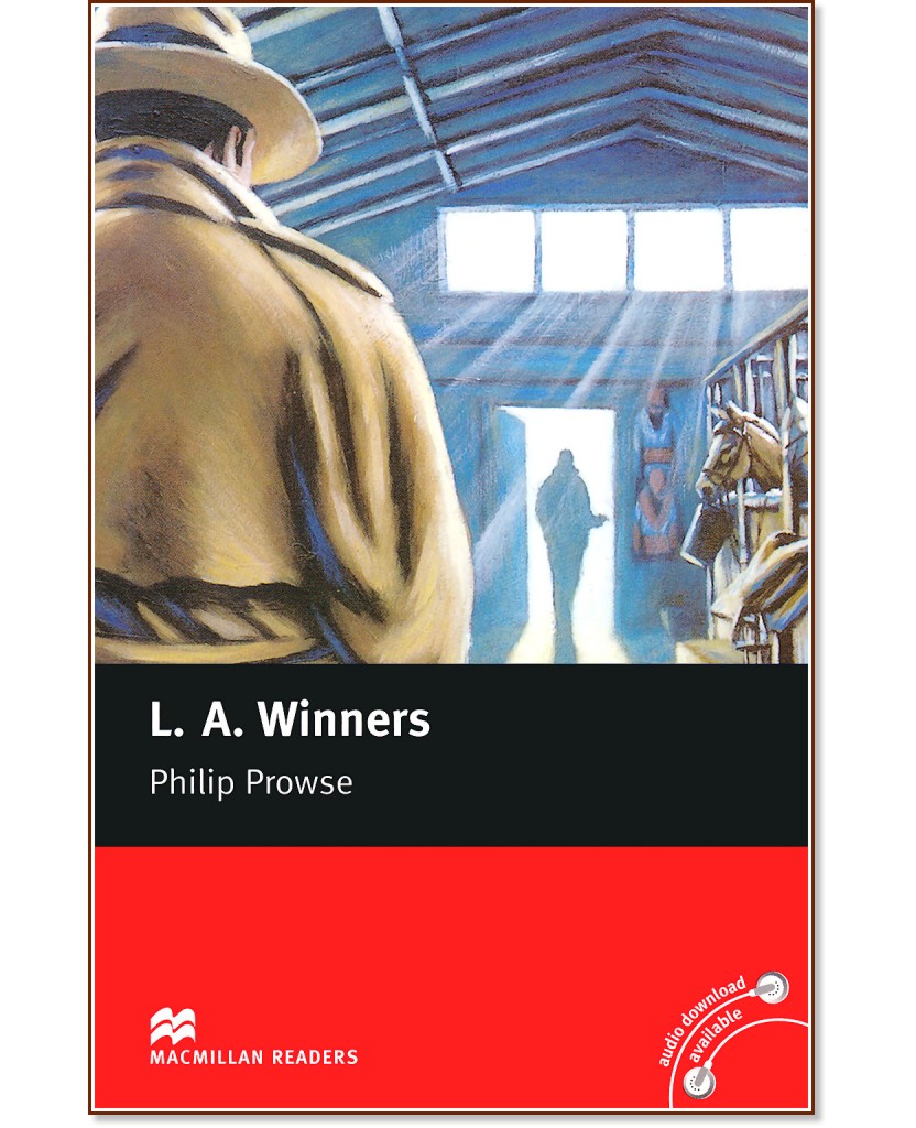 Macmillan Readers - Elementary: L. A. Winners - Philip Prowse - 