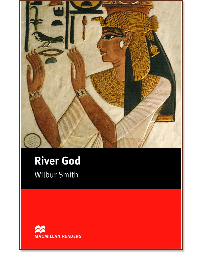 Macmillan Readers - Intermediate: River God - Wilbur Smith - 
