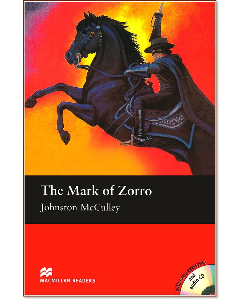 Macmillan Readers - Elementary: The Mark of Zorro + 2 CDs - Johnston McCulley - 