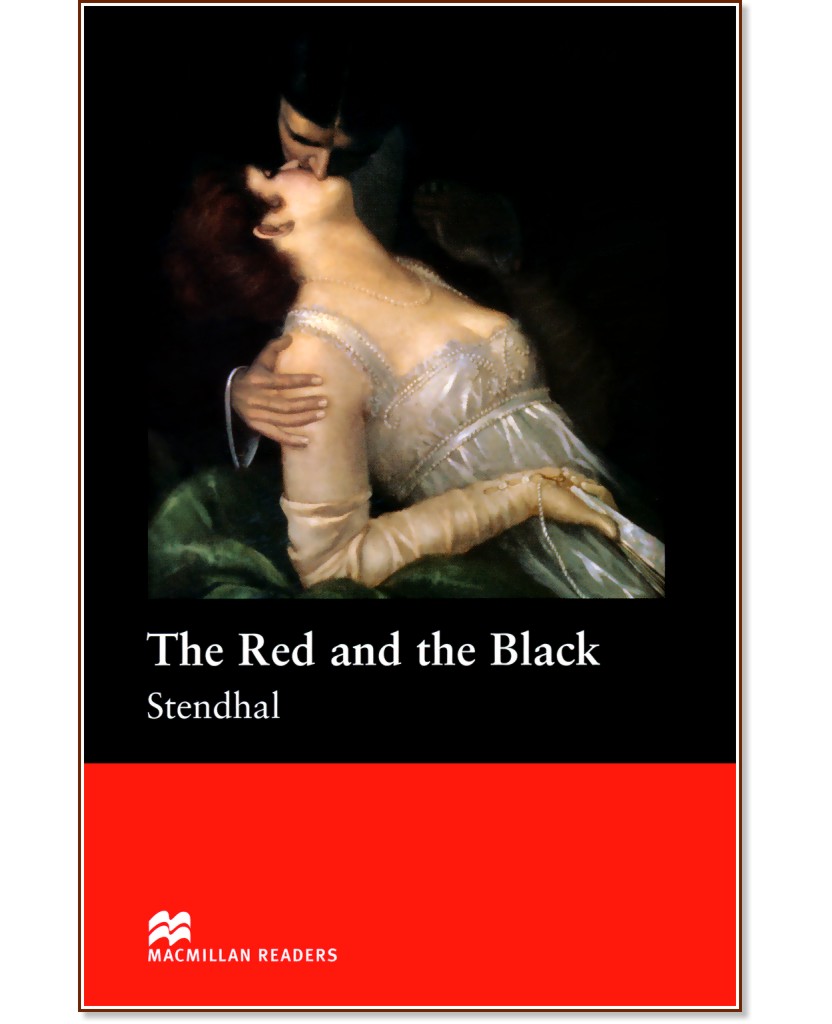 Macmillan Readers - Intermediate: The Red and the Black - Stendhal - 