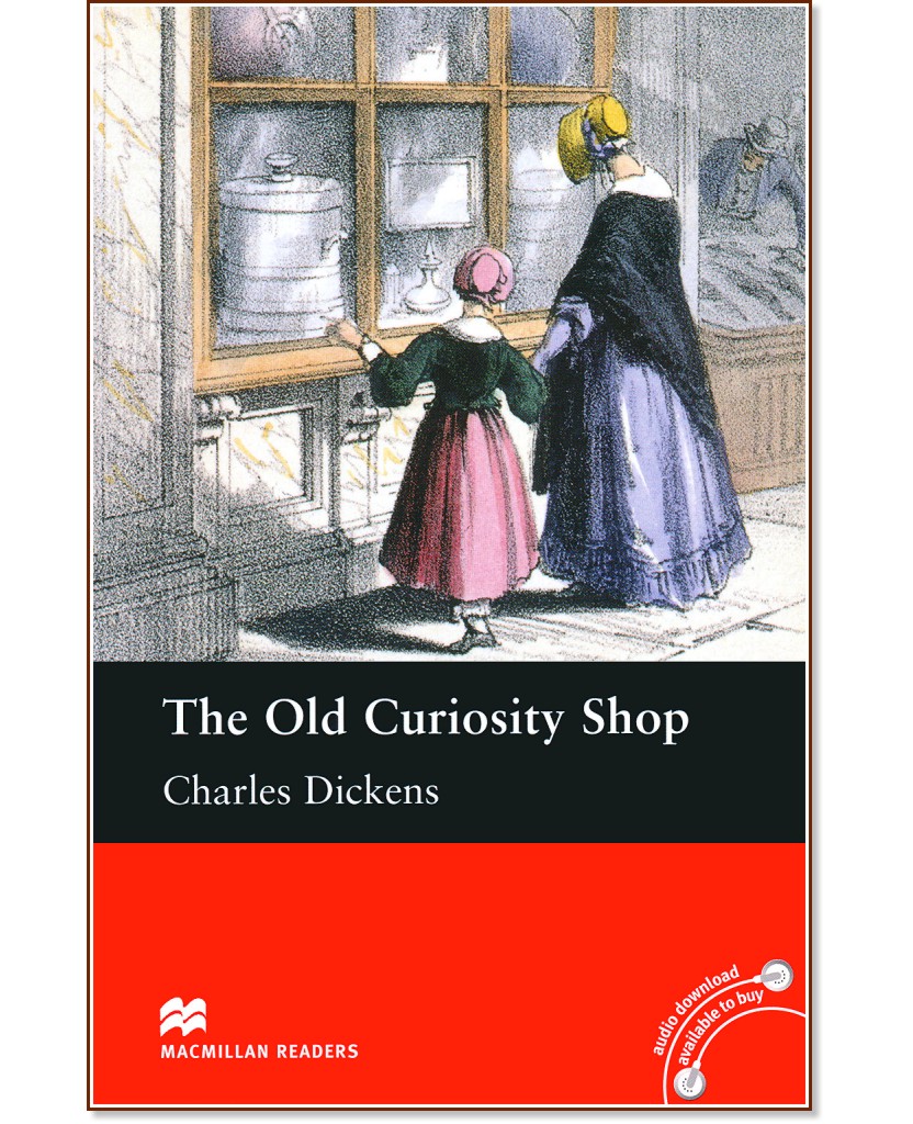 Macmillan Readers - Intermediate: The Old Curiosity Shop - Charles Dickens - 