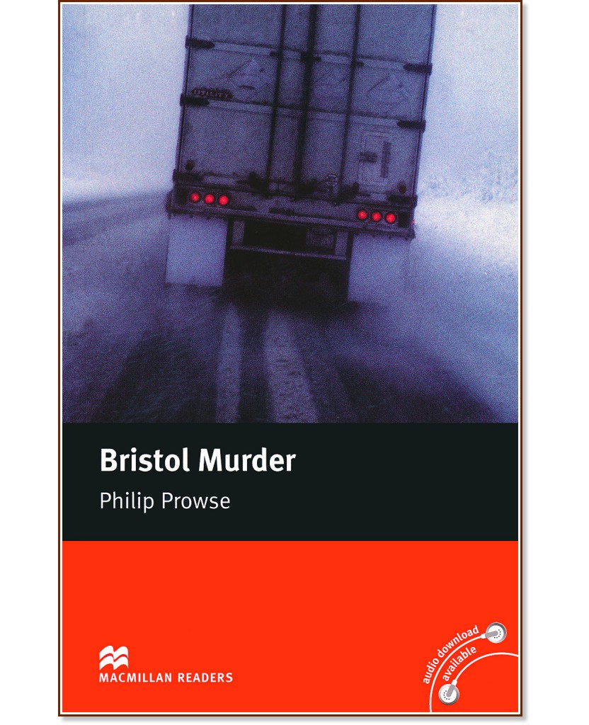 Macmillan Readers - Intermediate: Bristol Murder - Philip Prowse - 