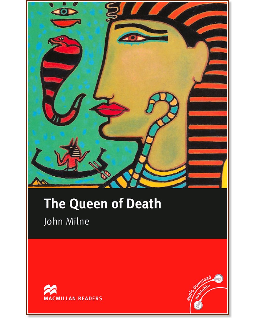 Macmillan Readers - Intermediate: The Queen of Death - John Milne - 