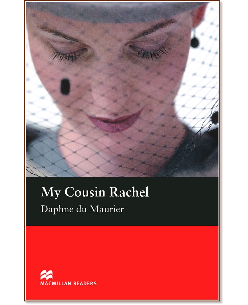 Macmillan Readers - Intermediate: My Cousin Rachel - Daphne du Maurier - 