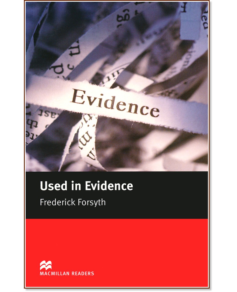 Macmillan Readers - Intermediate: Used in Evidence - Frederick Forsyth - 