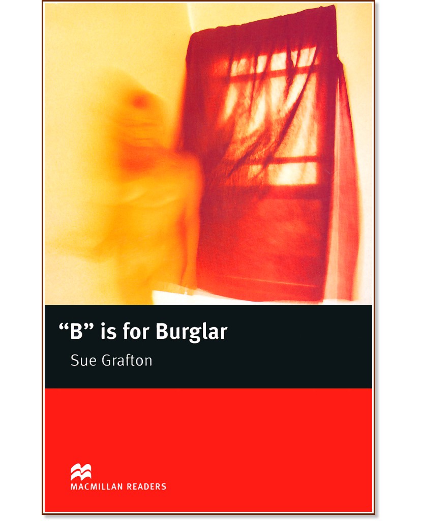 Macmillan Readers - Intermediate: B is for Burglar - Sue Grafton - 